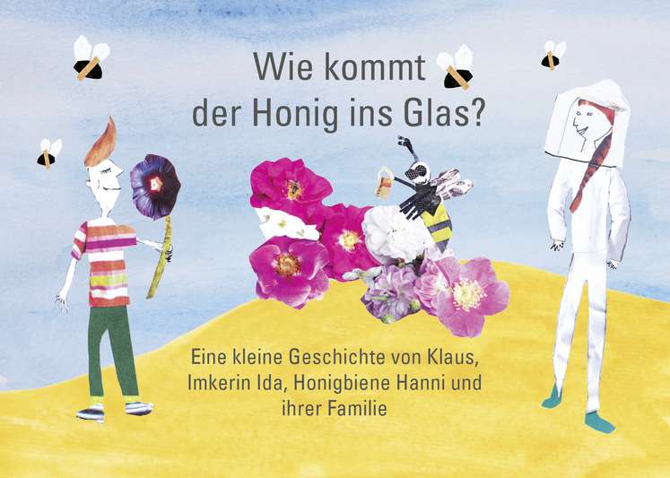 Wie kommt der Honig ins Glas? Ein süßes Buch für kleine