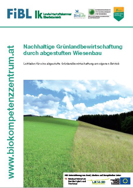 Abgestufter Wiesenbau © Andreas Abfalter/Biokompetenzzentrum Abgestufter Wiesenbau © Andreas Abfalter/Biokompetenzzentrum