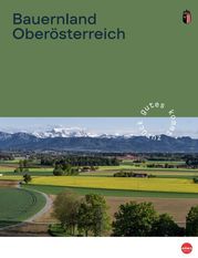 Bauernland OÖ - die neue Publikation des Landes OÖ ist neu erschienen..jpg Bauernland OÖ - die neue Publikation des Landes OÖ ist neu erschienen..jpg