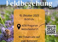 Einladung zur Feldbegehung am 15. Oktober 2025 in Pregarten.jpg