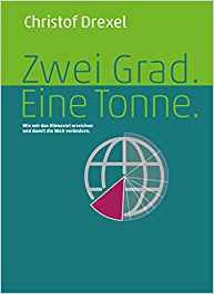 © Christof Drexel/ Zwei Grad. Eine Tonne.